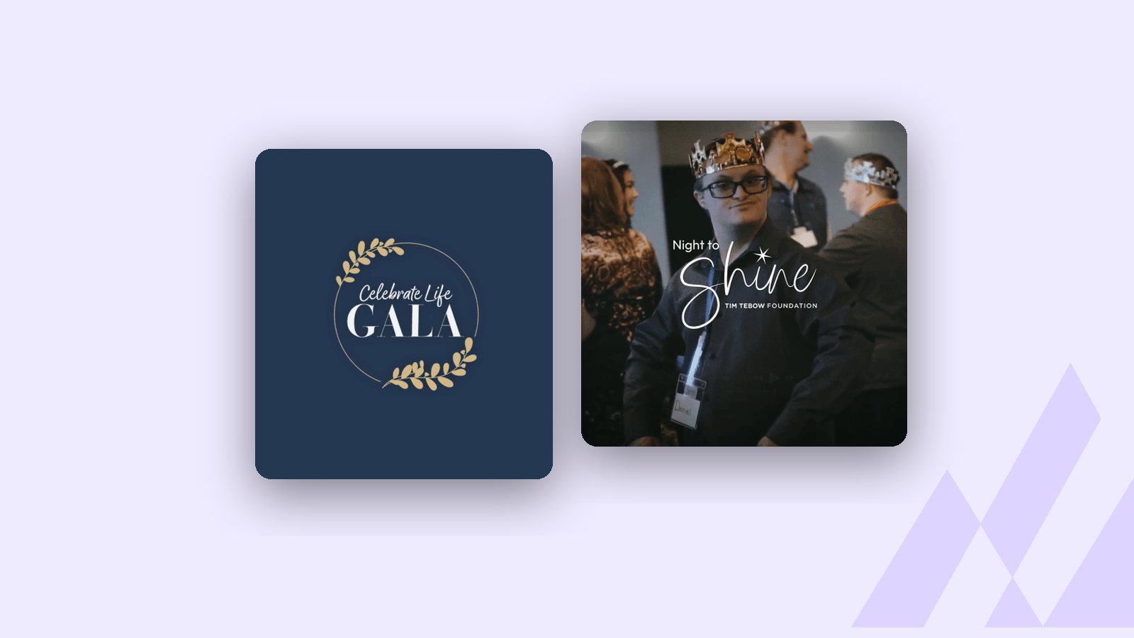 Celebrate Life Gala and Night to Shine promo designs by M13
